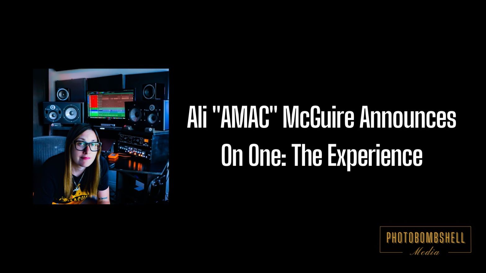 Ali "AMAC" McGuire Announces On One: The Experience