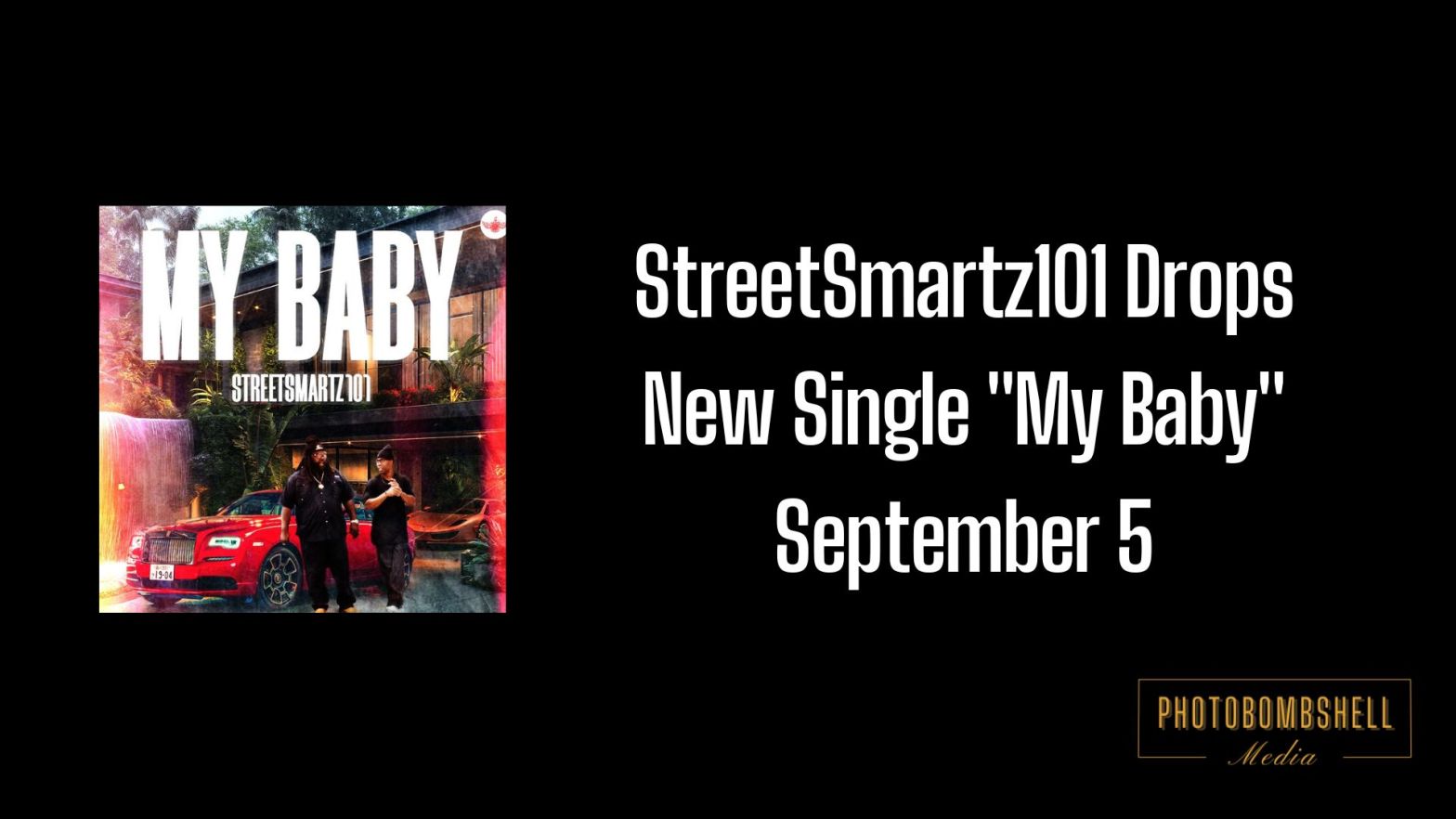 StreetSmartz101 Drops New Single “My Baby” on September 5