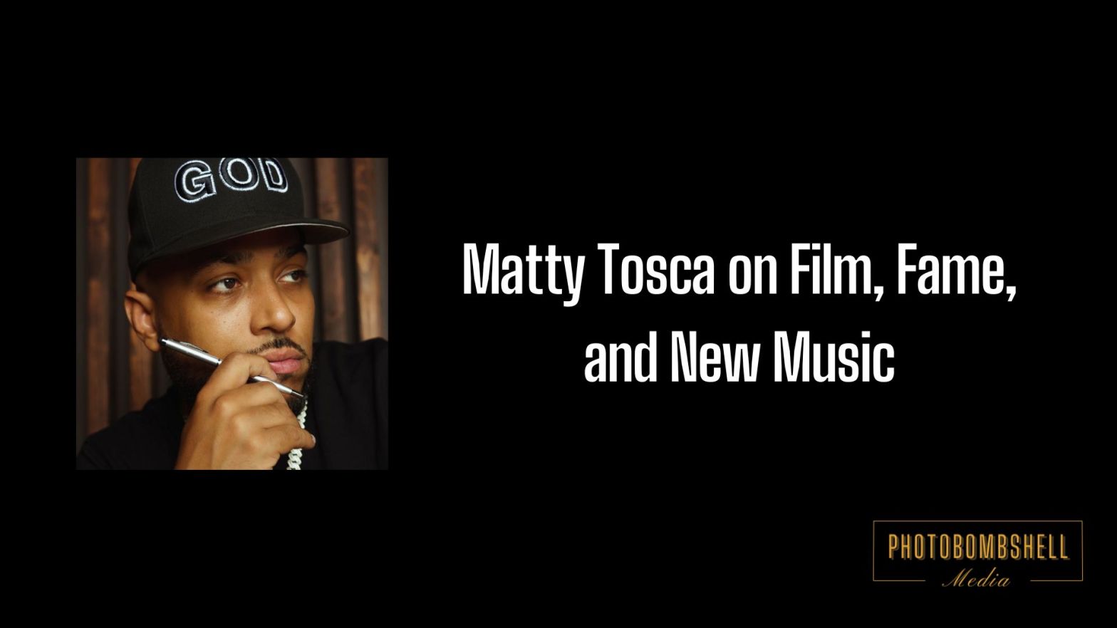 Matty Tosca on Film, Fame, and New Music