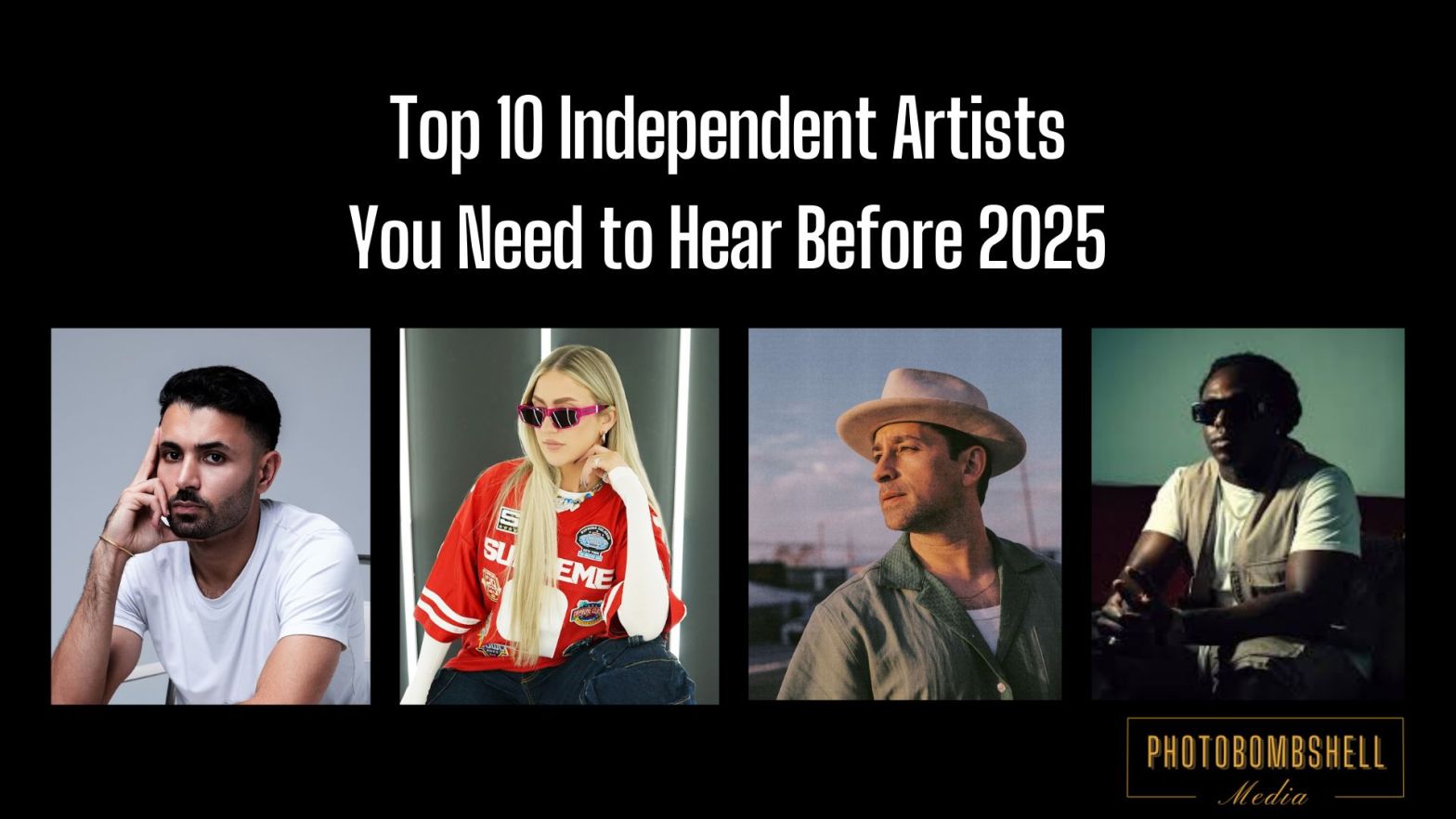 Top 10 Independent Artists You Need to Hear Before 2025