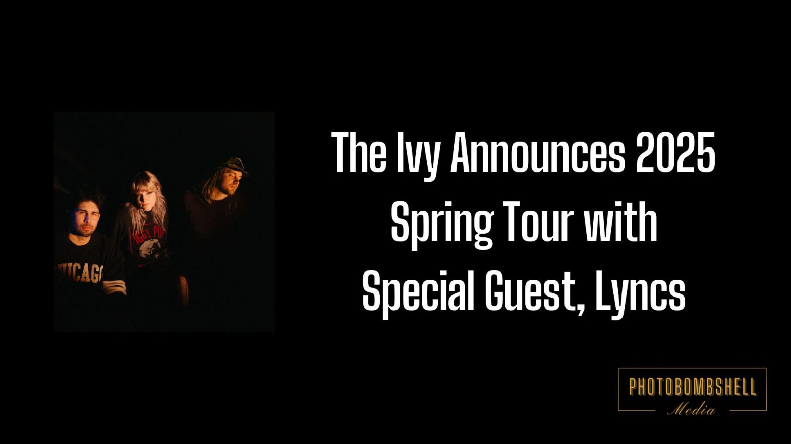 The Ivy Announces 2025 Spring Tour with Special Guest Lyncs