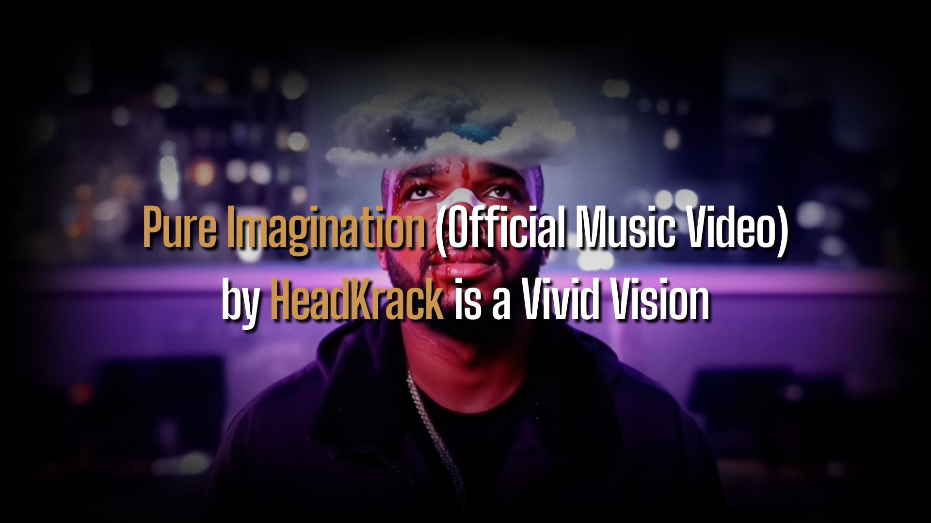 Pure Imagination (Official Music Video) by HeadKrack is a Vivid Vision